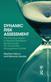 Dynamic Risk Assessment: The Practical Guide to Making Risk-Based Decisions with the 3-Level Risk Management Model